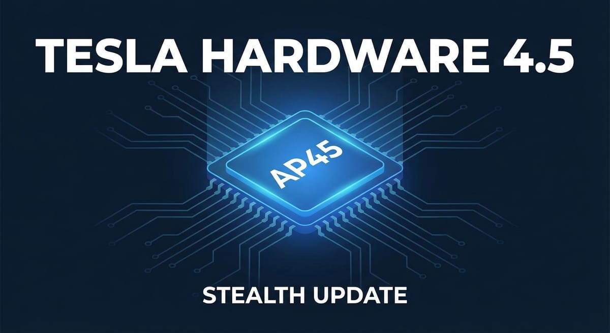 Tesla Quietly Rolls Out Hardware 4.5: 5 Things You Need to Know